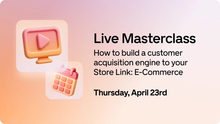 How to build a customer acquisition engine to your Store Link platform